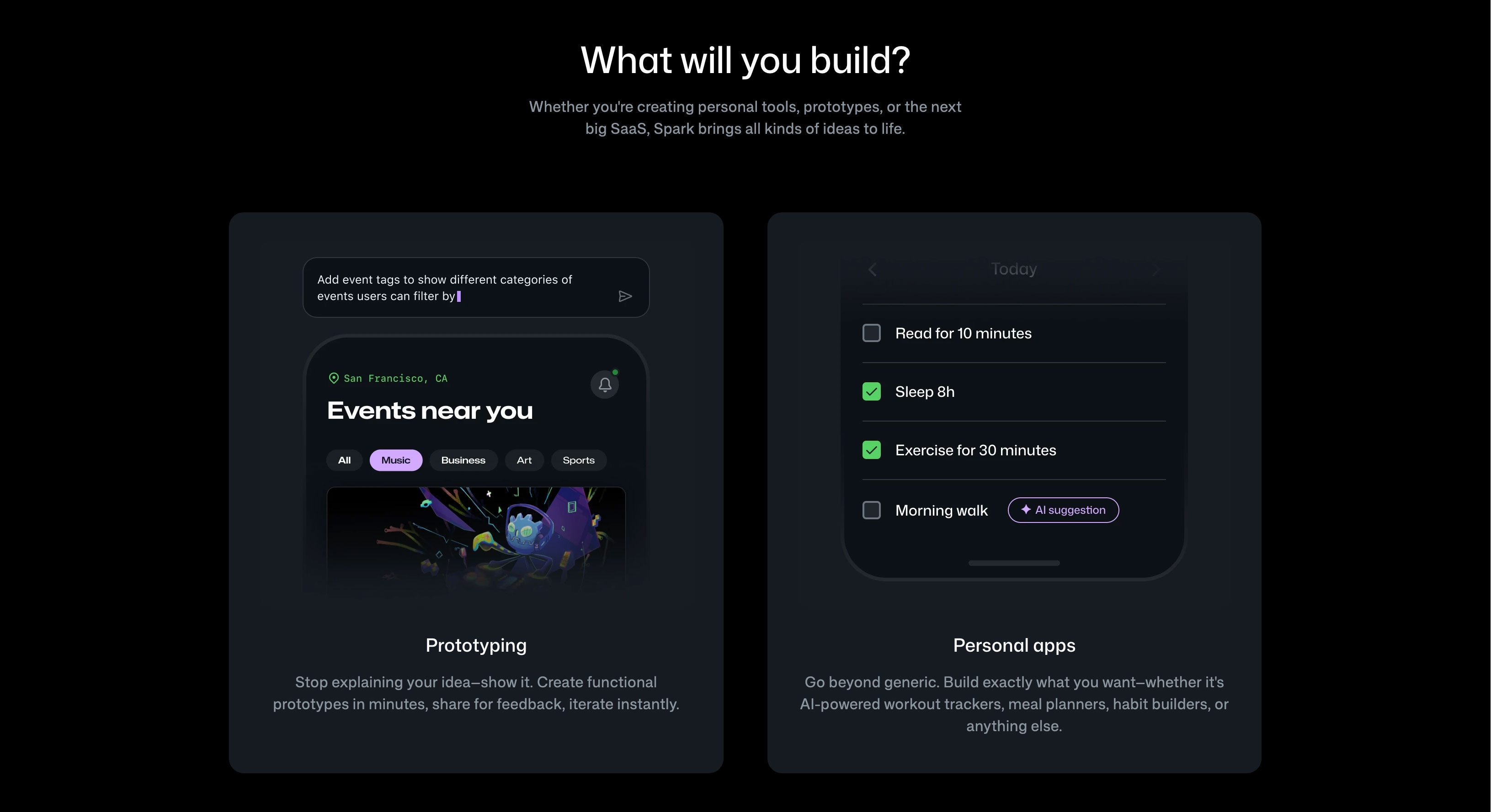 Spark handles all the server stuff so you can focus on the idea.